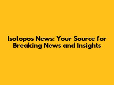 Isolopos News: Your Source for Breaking News and Insights