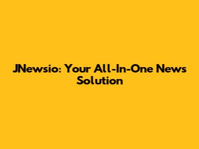 JNewsio: Your All-In-One News Solution