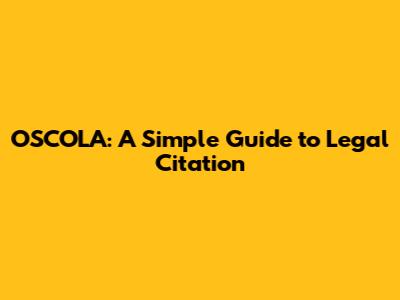 OSCOLA: A Simple Guide to Legal Citation