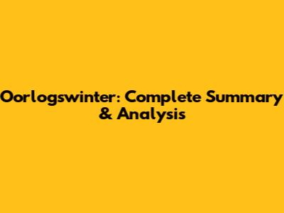 Oorlogswinter: Complete Summary & Analysis