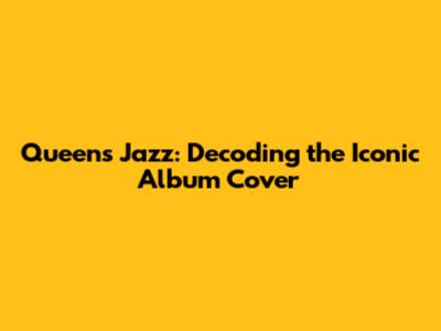 Queen's Jazz: Decoding the Iconic Album Cover