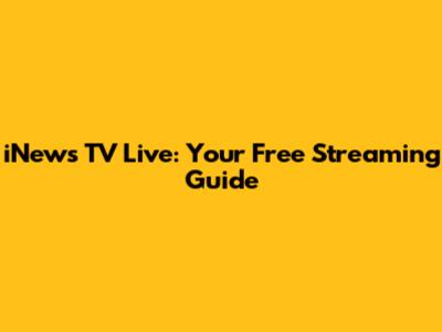 iNews TV Live: Your Free Streaming Guide